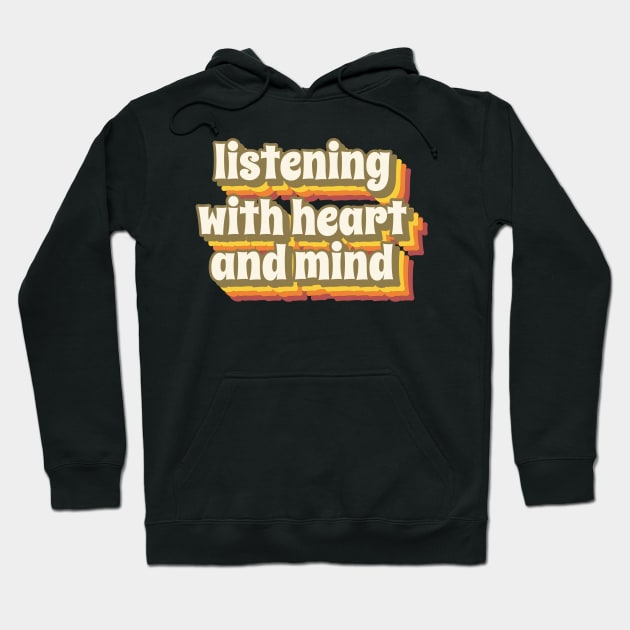 listening with heart and mind Hoodie by juinwonderland 41